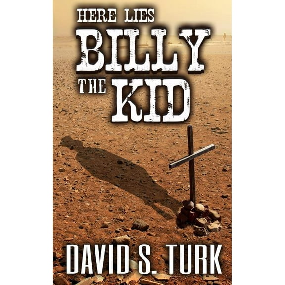 Here Lies Billy the Kid, (Hardcover)