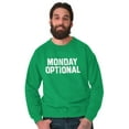 thumbnail image 5 of Monday Optional Work Week Weekend Sweatshirt for Men or Women Brisco Brands M, 5 of 6