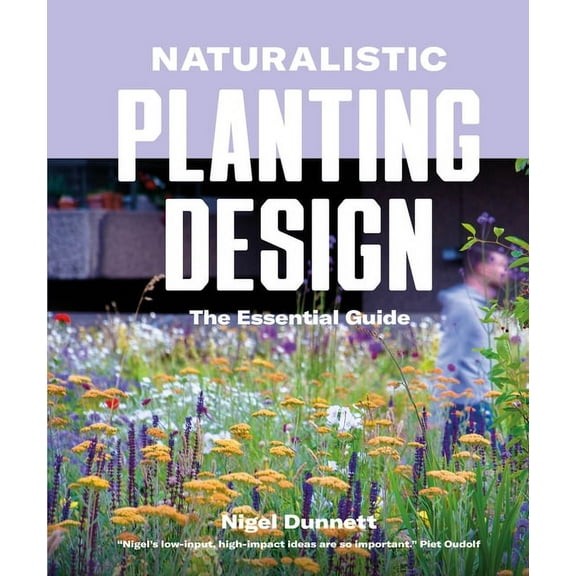Naturalistic Planting Design, (Hardcover)