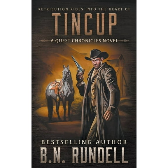 The Quest Chronicles TinCup: A Classic Western Series, Book 2, (Paperback)