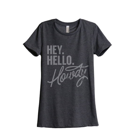 Thread Tank Hey Hello Howdy Women's Relaxed Crewneck T-Shirt Tee Charcoal 2X-Large