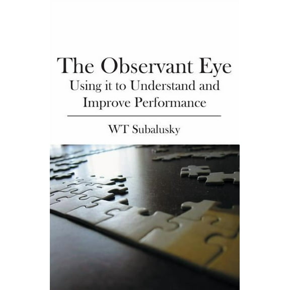 The Observant Eye (Paperback)