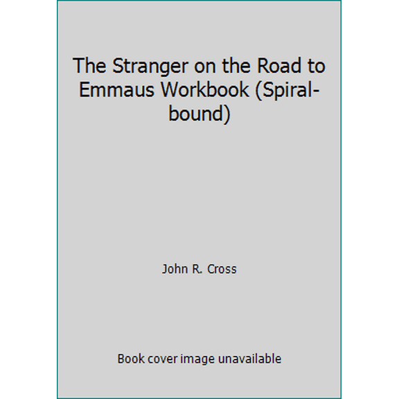 Pre-Owned The Stranger on the Road to Emmaus Workbook (Spiral-bound) (Paperback) 1890082155 9781890082154