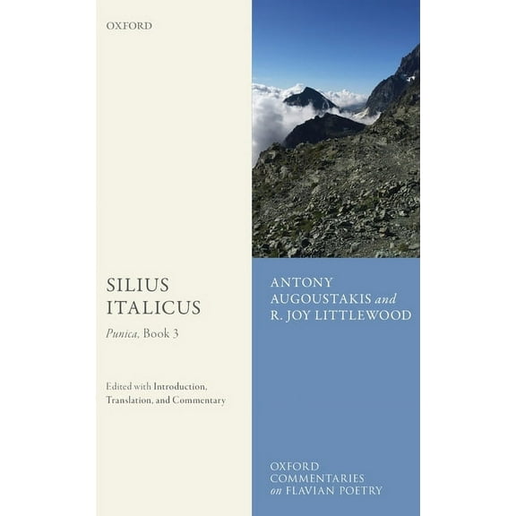 Oxford Commentaries on Flavian Poetry Silius Italicus: Punica, Book 3: Edited with Introduction, Translation, and Commentary, (Hardcover)