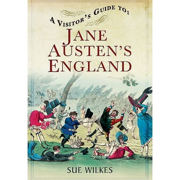 A Visitor's Guide to: A Visitor's Guide to Jane Austen's England (Paperback)