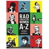 Rad American Women A-Z: Rebels, Trailblazers, and Visionaries Who Shaped Our History . . . and Our Future!, Used [Hardcover]