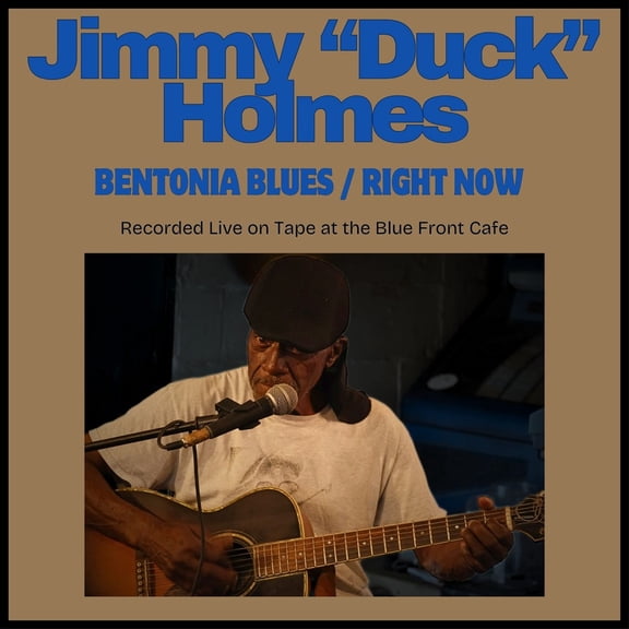 Holmes,Jimmy "Duck" - Bentonia Blues / Right Now - Music & Performance - CD