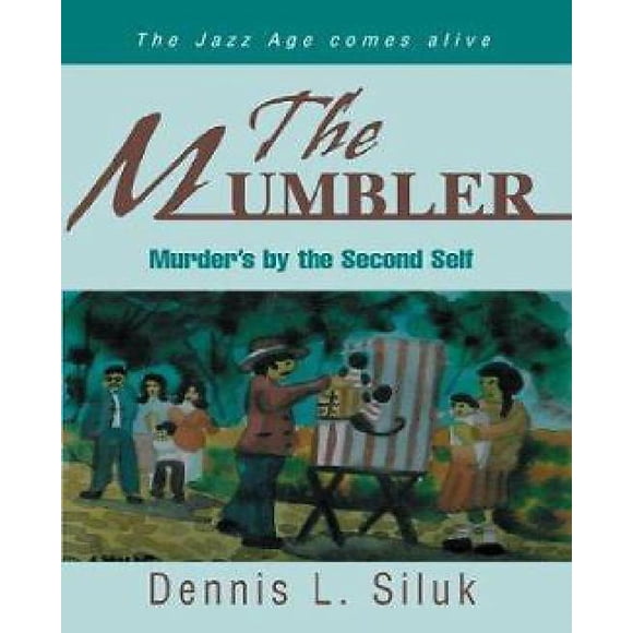 The Mumbler: Murder's by the Second Self