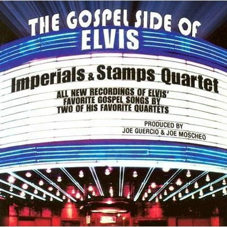 The Gospel Side of Elvis Imperials & Stamps Quartet (Best Black Gospel Quartets)