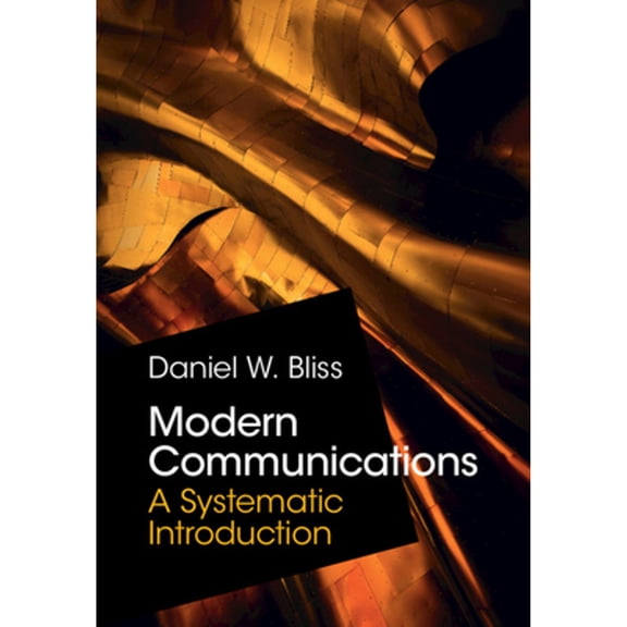 Pre-Owned Modern Communications (Hardcover) by Daniel W Bliss