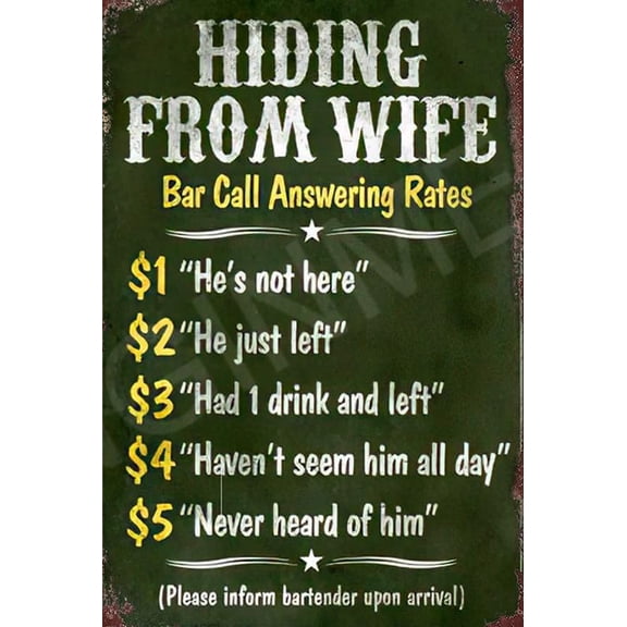 Hiding From Wife Bar Call Answering Rates Funny Sign Weatherproof Aluminum 8" x 12"
