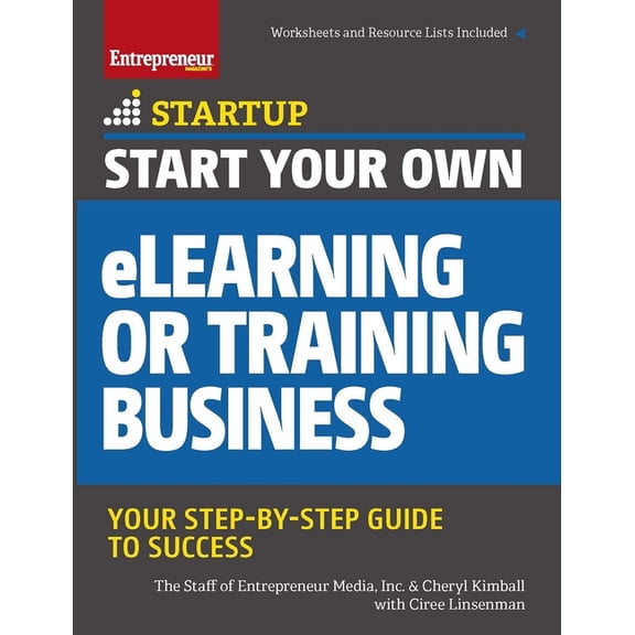 Startup Start Your Own Elearning or Training Business: Your Step-By-Step Guide to Success, (Paperback)
