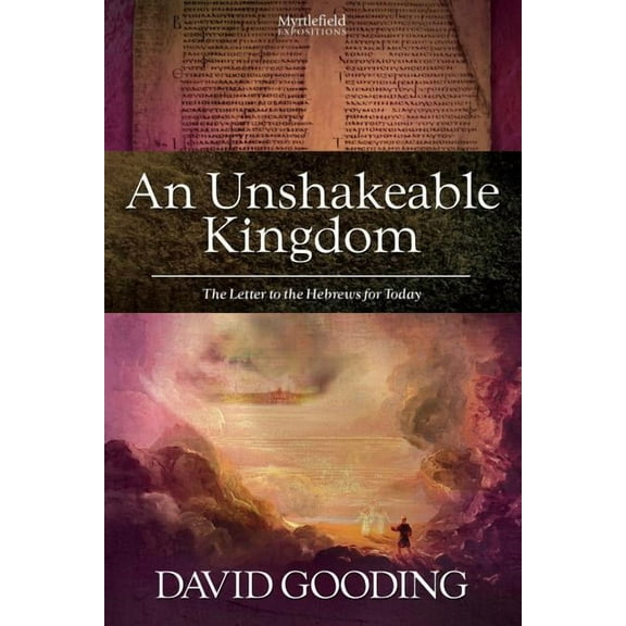 An Unshakeable Kingdom, (Paperback)