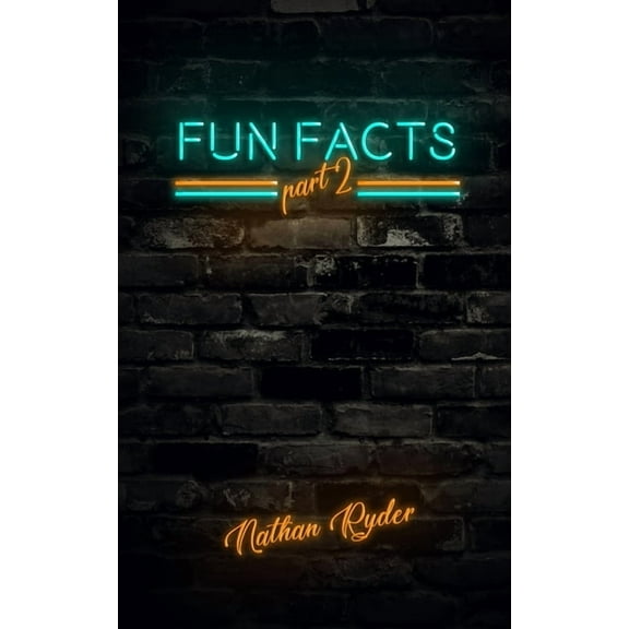 Random Fun Facts Fun Facts Part 2: 1,000 Random Fun Facts, Book 2, (Paperback)