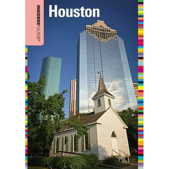 Insiders' Guide Series: Insiders' Guide® to Houston (Edition 2) (Paperback)