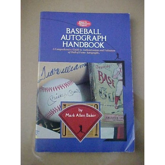 Pre-Owned Baseball Autograph Handbook: A Comprehensive Guide to Authentication and Valuation of Hall of Fame Autographs, 9780873411257, 0873411250, Paperback, First Edition edition