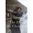 thumbnail image 1 of Pre-Owned The Things We Cherished Paperback, 1 of 1