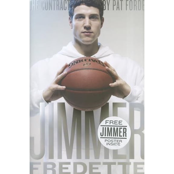 Pre-Owned The Contract: The Journey of Jimmer Fredette from the Playground to the Pros (Hardcover) 1609071409 9781609071400