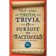 BATHROOM READERS' INSTITUTE Uncle John's Bathroom Reader Annual: Uncle John's Truth, Trivia, and the Pursuit of Factiness Bathroom Reader (Series #32) (Paperback)