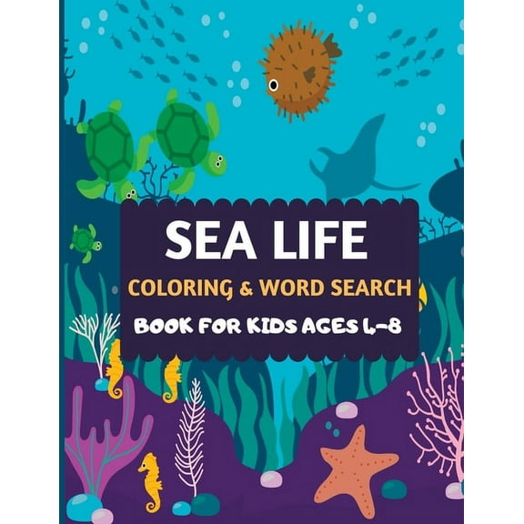 Sea Life Coloring & Word Search Book For Kids Ages 4-8: Amazing sea creatures coloring by number Fun Christmas Mazes boo, (Paperback)