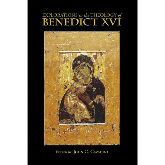 Explorations in the Theology of Benedict XVI, (Paperback)