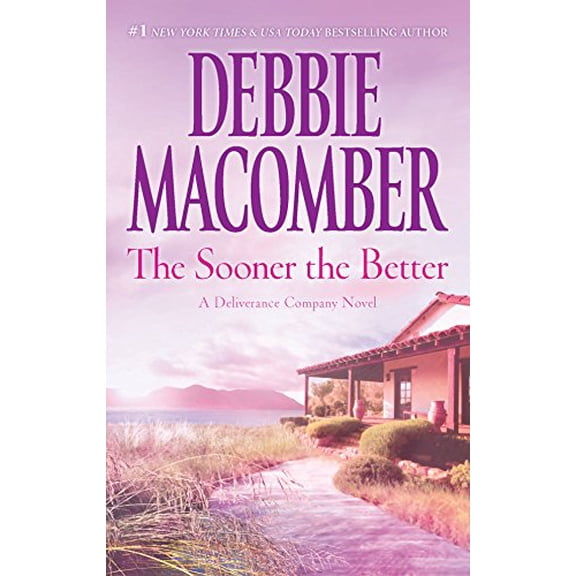 Pre-Owned The Sooner the Better (Deliverance Company), 9780778327431, 0778327434, Paperback, Reissue edition
