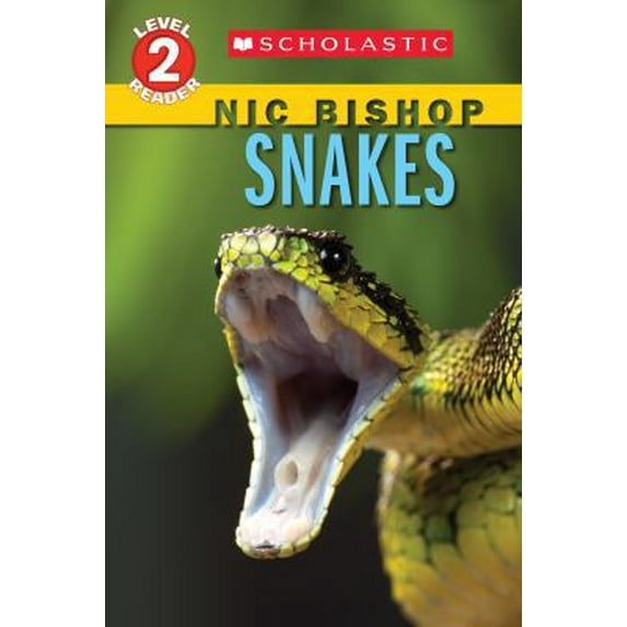 Pre-Owned Snakes (Scholastic Reader, Level 2: Nic Bishop Reader #5) (Paperback) 0545605717 9780545605717