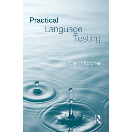 Practical Language Testing, (Paperback)