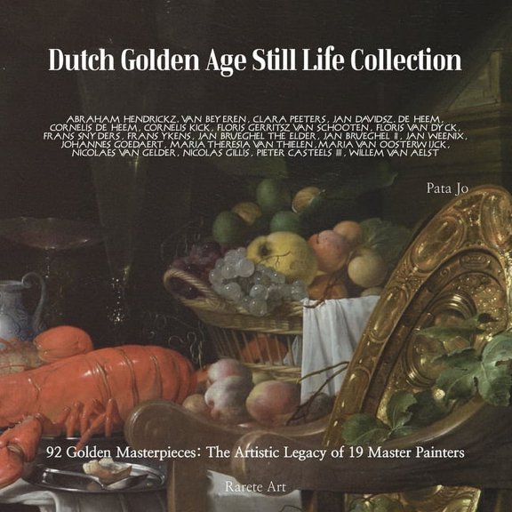 Dutch Golden Age Still Life Collection, (Paperback)