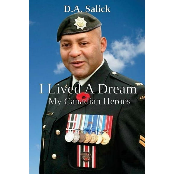 I Lived A Dream: My Canadian Heroes (2016) Paperback Book