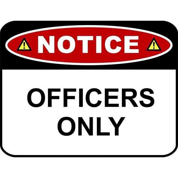 PCSCP NOTICE OFFICERS ONLY 11 inch by 9.5 inch Laminated Funny Sign