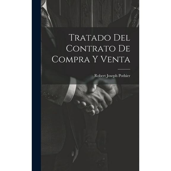 Tratado Del Contrato De Compra Y Venta, (Hardcover)