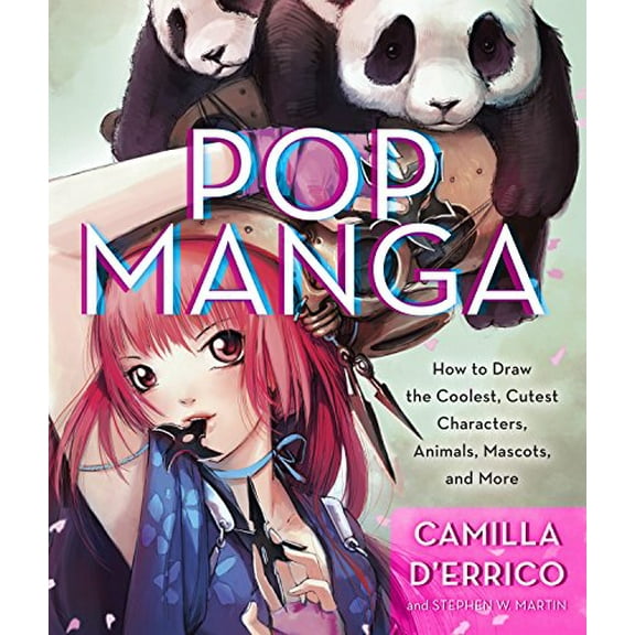 Pre-Owned Pop Manga: Draw the Coolest, Cutest Characters, Animals, Mascots, and More (Paperback) 0307985504 9780307985507