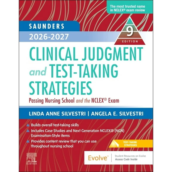 Saunders 2026-2027 Clinical Judgment and Test-Taking Strategies: Passing Nursing School and the Nclex(r) Exam, (Paperback)