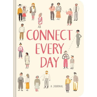 Connect Every Day : A Journal (Relationship Journal, Reflection Journal, Guided Journal) (Diary)