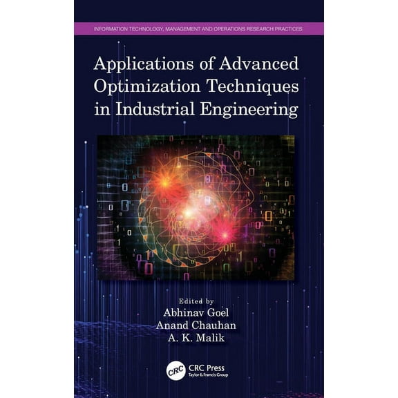 Information Technology, Management and O Applications of Advanced Optimization Techniques in Industrial Engineering, (Hardcover)