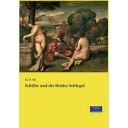 Schiller und die Brder Schlegel (Paperback)