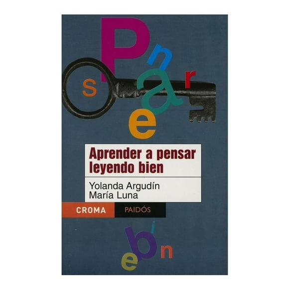 Aprender a Pensar Leyendo Bien Paidos Yolanda Argudin
