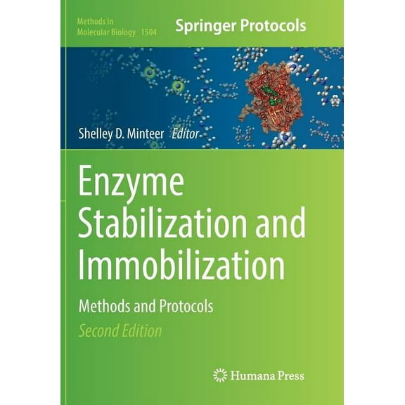 Methods in Molecular Biology Enzyme Stabilization and Immobilization: Methods and Protocols, Book 1504, (Paperback)