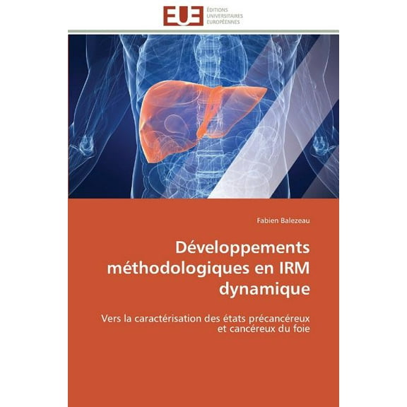 Omn.Univ.Europ. Développements Méthodologiques En Irm Dynamique, (Paperback)