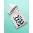 thumbnail image 3 of Save Water,drink Wine Hoodie Women -Image by Shutterstock, Female Medium, 3 of 4