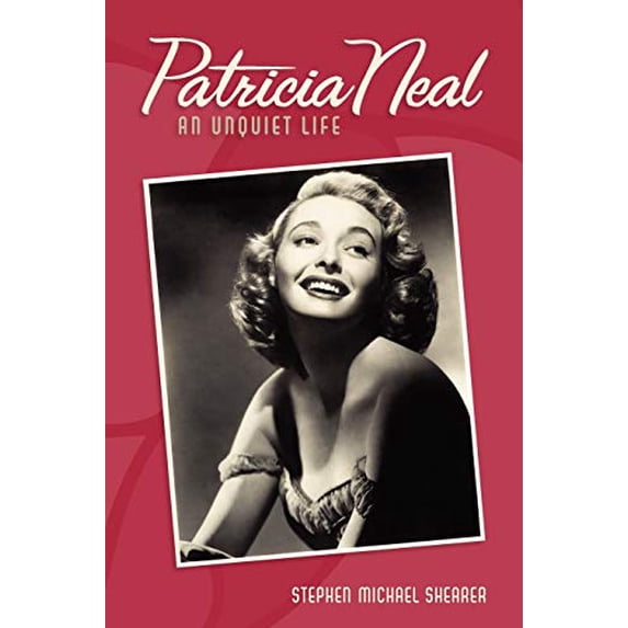 Pre-Owned Patricia Neal: An Unquiet Life Paperback