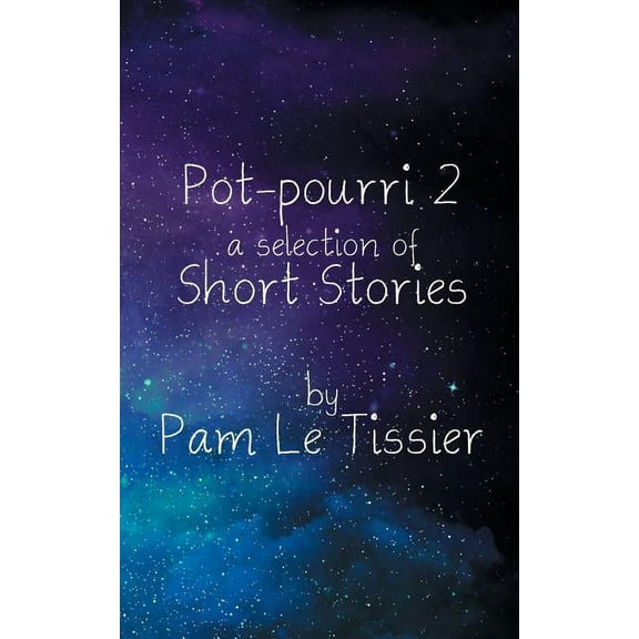 Pot-pourri 2: a selection of Short Stories (Paperback)