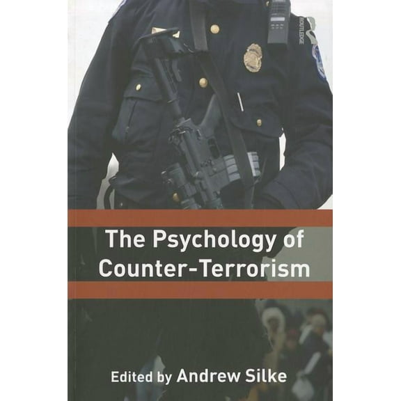 Political Violence The Psychology of Counter-Terrorism, (Paperback)