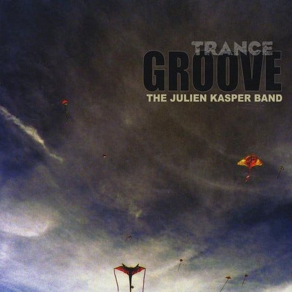 Julien Kasper - Trance Groove - Rock - CD