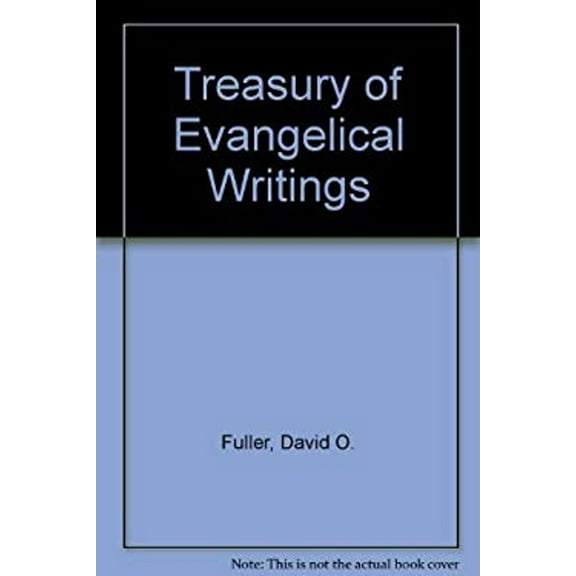 Pre-Owned A Treasury of Evangelical Writings: Valiant for the Truth (Paperback) 0825426138 9780825426131