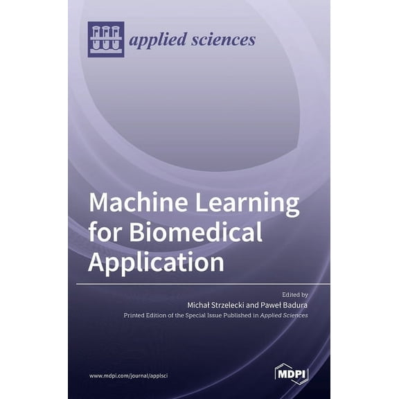 Machine Learning for Biomedical Application, (Hardcover)