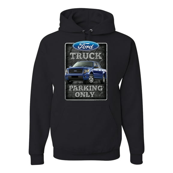 Ford Truck Parking Only Sign Gift for Owners of Ford Trucks | Mens Cars and Trucks Hooded Sweatshirt Graphic Hoodie, Black, Small
