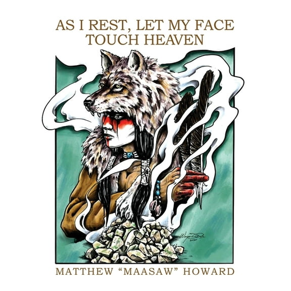 As I Rest, Let My Face Touch Heaven (Paperback)