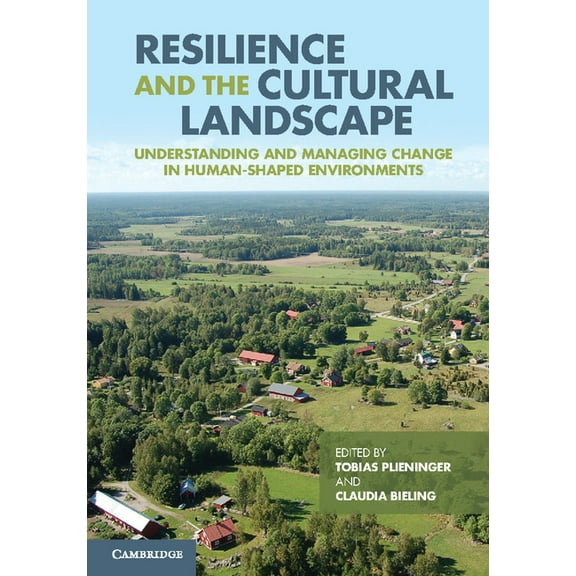 Resilience and the Cultural Landscape, (Hardcover)